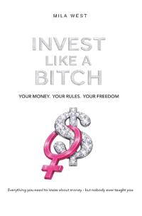 Invest Like A Bitch