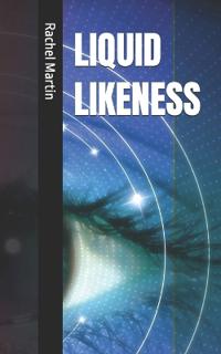 Liquid Likeness