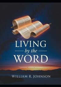 Living By the Word