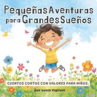 Pequeñas Aventuras para Grandes Sueños