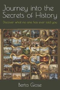 Journey into the Secrets of History