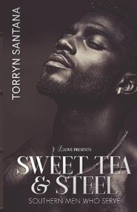 Sweet Tea & Steel
