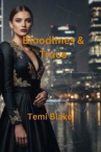 Bloodlines & Truce