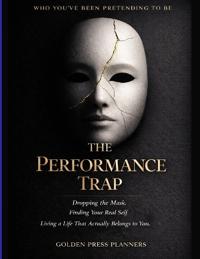 The Performance Trap