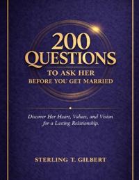 200 Questions to Ask Her Before You Get Married