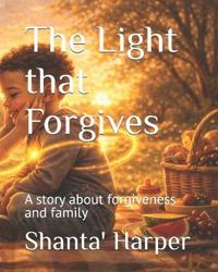 The Light that Forgives