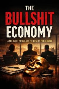 The Bullshit Economy