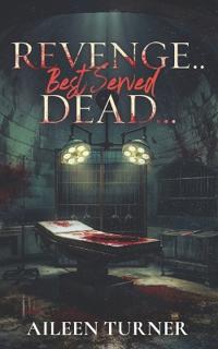Bokomslag för "Revenge... Best Served Dead"