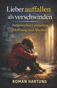 Lieber auffallen als verschwinden