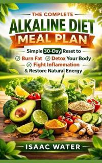 The Complete Alkaline Diet Meal Plan