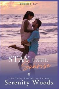 Stay Until Sunrise