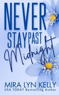Never Stay Past Midnight