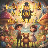Leo und die Melodie des Mutes