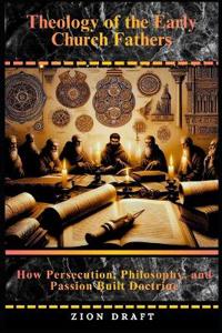 The Life and Theology of Saint Augustine