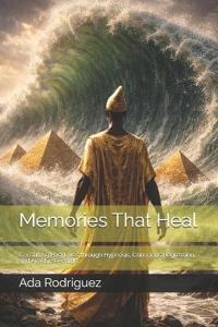 Memories That Heal