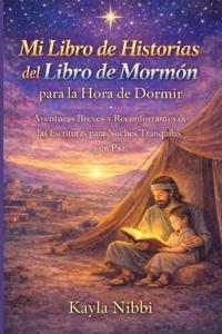 Mi Libro de Historias del Libro de Mormón para la Hora de Dormir