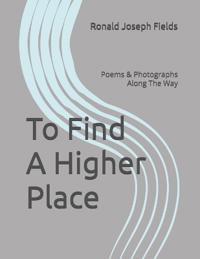 To Find A Higher Place