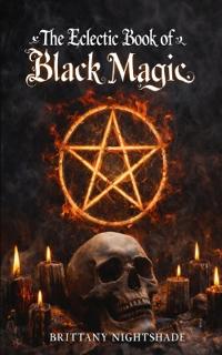 The Eclectic Book of Black Magic