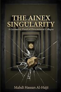 The Ainex Singularity