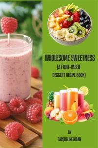Wholesome Sweetness