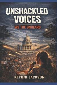 Unshackled Voices