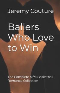 Ballers Who Love to Win