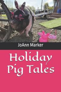 Holiday Pig Tales