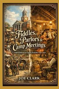 Fiddles, Parlors & Camp Meetings