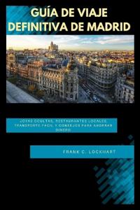 Guía de Viaje Definitiva de Madrid