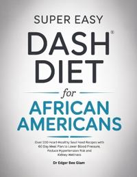Super Easy Dash Diet for African Americans