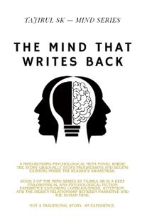 The Mind That Writes Back