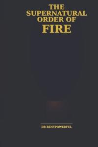 Bokomslag for "The Supernatural Order of Fire"