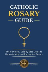 Catholic Rosary Guide