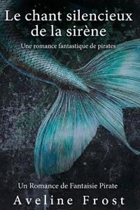 Le chant silencieux de la sirène
