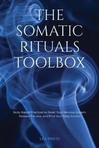 The Somatic Rituals Toolbox