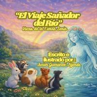 El Viaje Sanador del Río