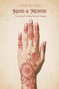 Modern & Traditional Mehndi Designs Guide with Beautiful Patterns