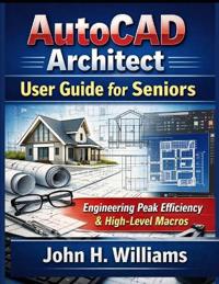 AutoCAD Architect userguide for seniors