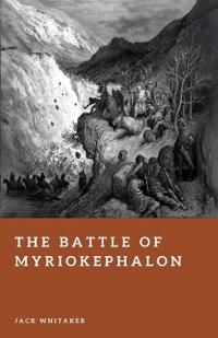 The Battle of Myriokephalon