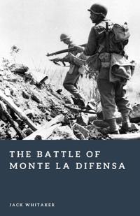 The Battle of Monte La Difensa