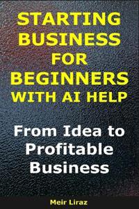 Starting a Business for Beginners With AI Help