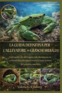 La Guida Definitiva Per l'Allevatore Di Granchi Smeraldo