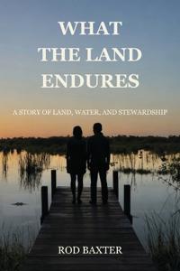 Baxter, R: What the Land Endures