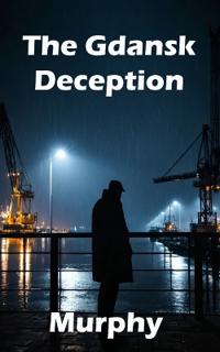 The Gdansk Deception