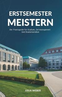 Erstsemester Meistern
