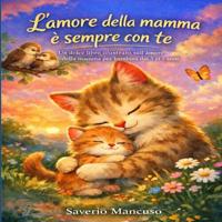 L'amore della mamma è sempre con te