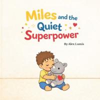 Miles and the Quiet Superpower