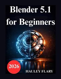 Blender 5.1 for Beginners