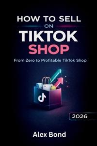 How to Sell on TikTok Shop