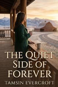 The Quiet Side of Forever